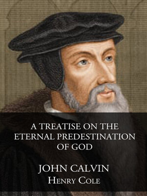 cover image of A Treatise On the Eternal Predestination of God
